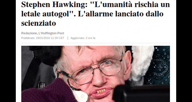 Stephen Hawking: “L’umanità rischia un letale autogol”