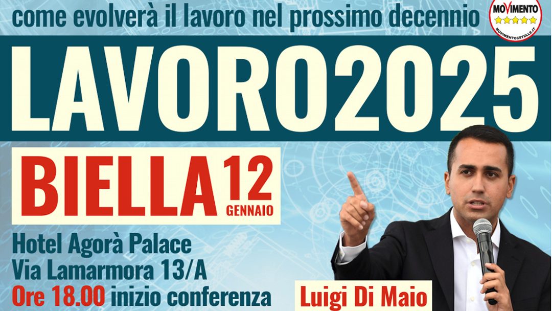 #Lavoro2025: presentazione a Biella con Luigi Di Maio